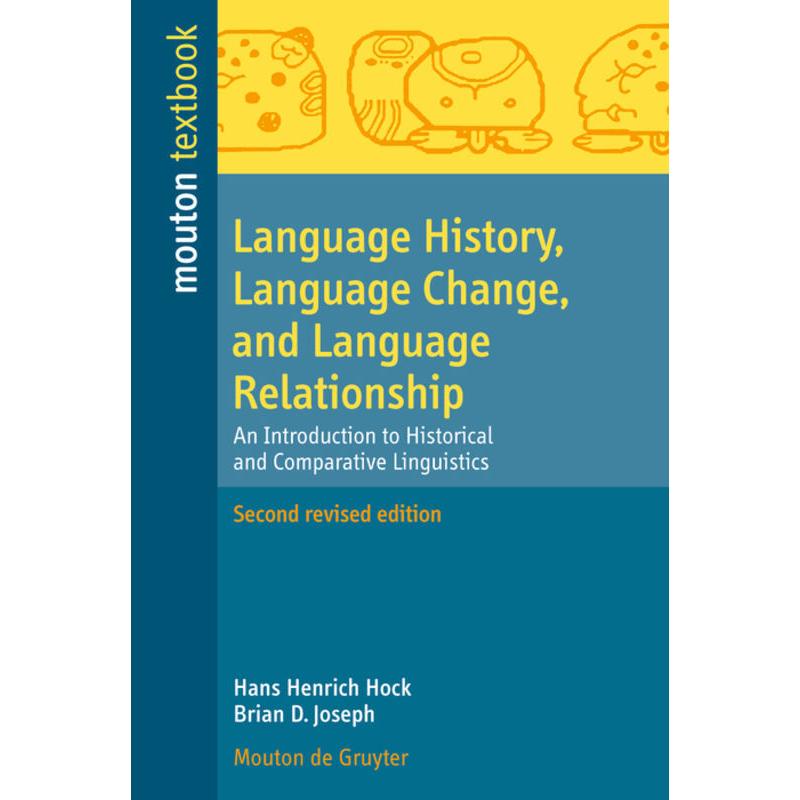 Language History, Language Change, and Language Relationship, Fachbücher von Hans H. Hock, Brian D. Joseph