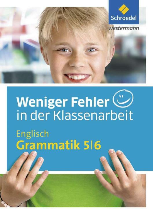 Produktbild Weniger Fehler in der Klassenarbeit 5/6. Englisch Grammatik (Deutsch, Englisch, 2016)
