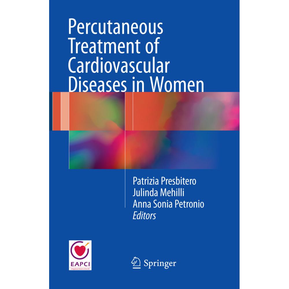 Percutaneous Treatment of Cardiovascular Diseases in Women, Fachbücher von Julinda Mehilli, Patrizia Presbitero, Anna So...