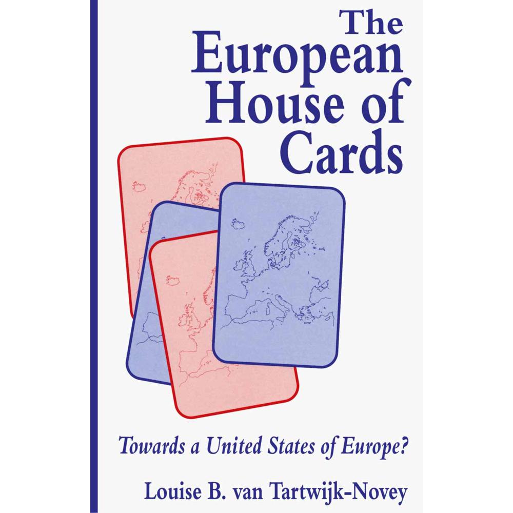 The European House of Cards, Fachbücher von Louise B. van Tartwijk-Novey