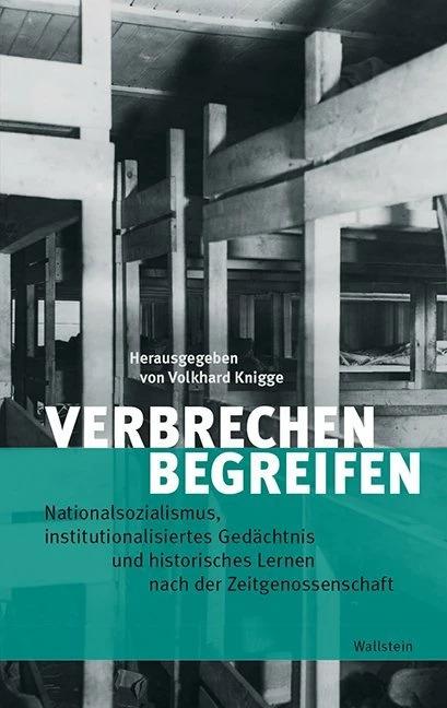 Produktbild Verbrechen begreifen (Deutsch, Volkhard Knigge, 2022)