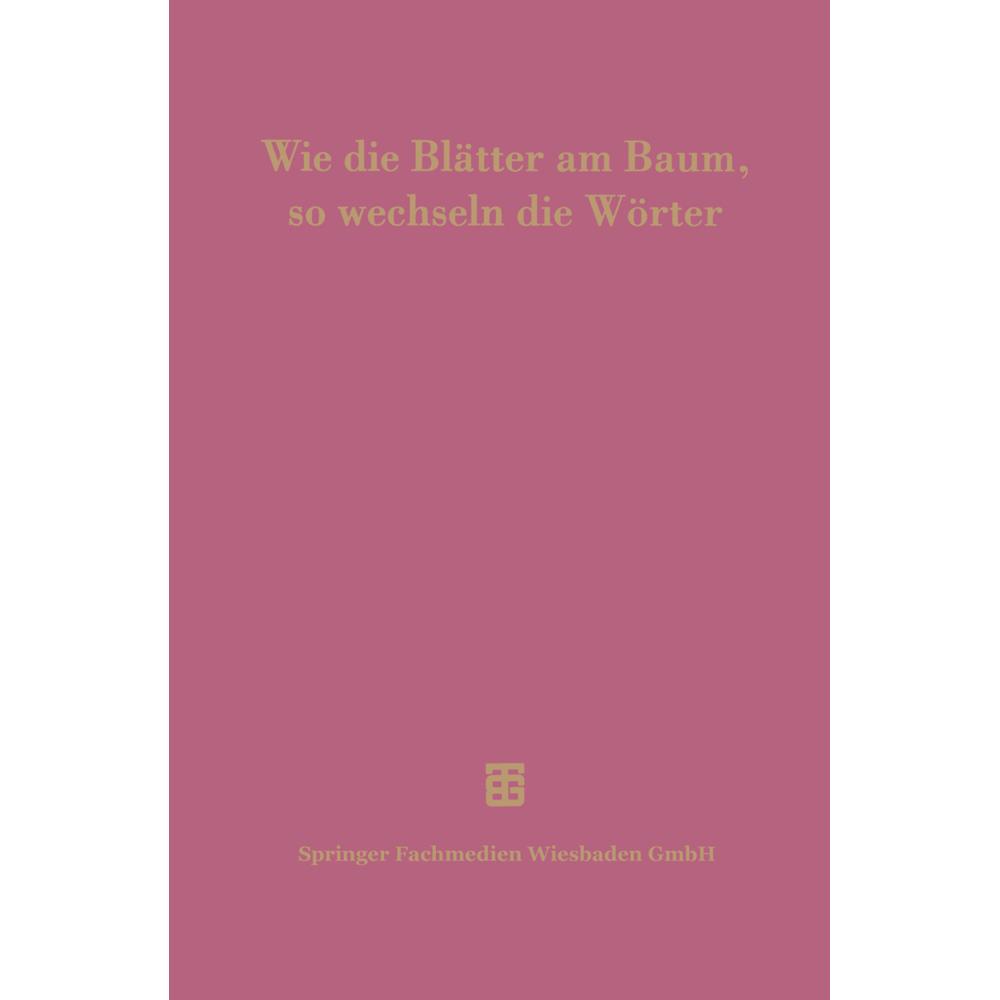 Wie die Blätter am Baum, so wechseln die Wörter, Fachbücher von Josef Delz, Arnulf Stefenelli, Heikki Solin, Peter Flury...