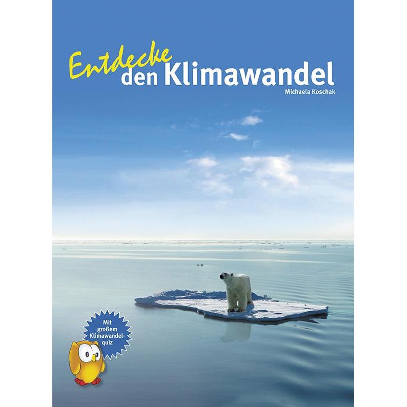Entdecke den Klimawandel, Kinderbücher von Michaela Koschak