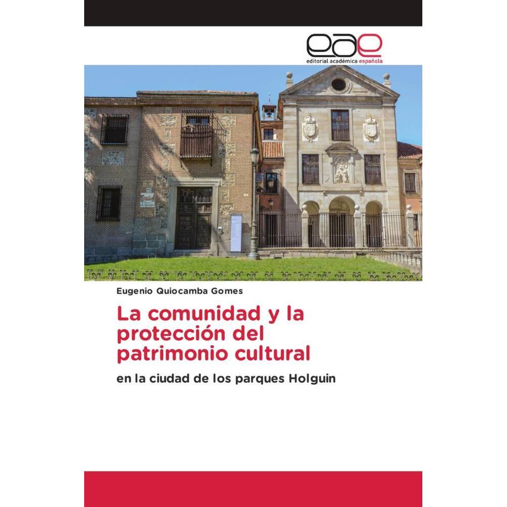 La comunidad y la protección del patrimonio cultural, Fachbücher von Eugenio Quiocamba Gomes