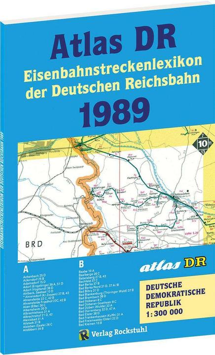 Produktbild ATLAS DR 1989 - Eisenbahnstreckenlexikon der Deutschen Reichsbahn (Deutsch, Harald Rockstuhl, 2021)