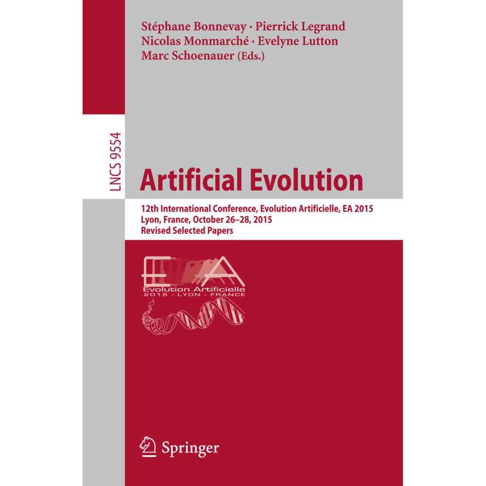 Artificial Evolution, Fachbücher von Marc Schoenauer, Evelyne Lutton, Pierrick Legrand, Nicolas Monmarché, Stéphane Bonn...