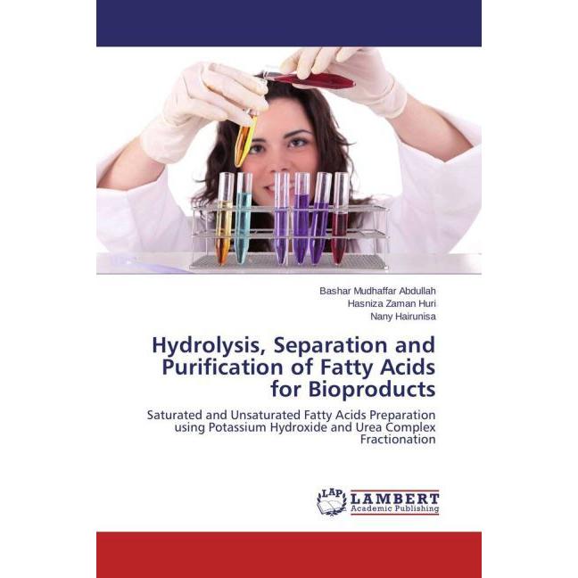 Thumbnail - Hydrolysis, Separation and Purification of Fatty Acids for Bioproducts, Fachbücher von Hasniza Zaman Huri, Nany Hairunis...