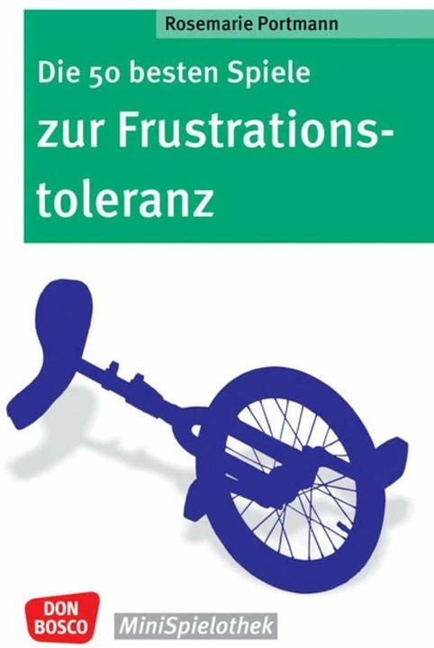Produktbild Die 50 besten Spiele zur Frustrationstoleranz (Deutsch, Rosemarie Portmann, 2023)