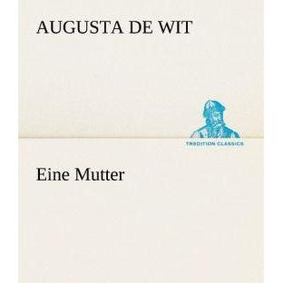 Eine Mutter, Belletristik