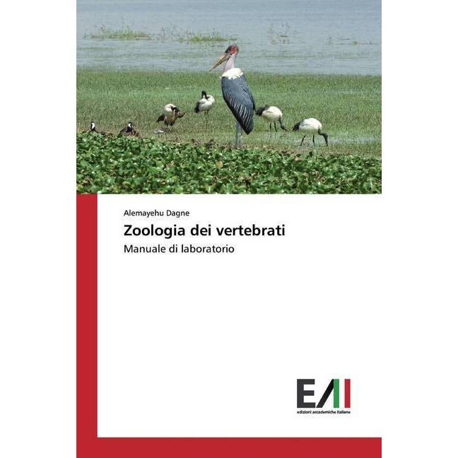Zoologia dei vertebrati, Fachbücher von Alemayehu Dagne