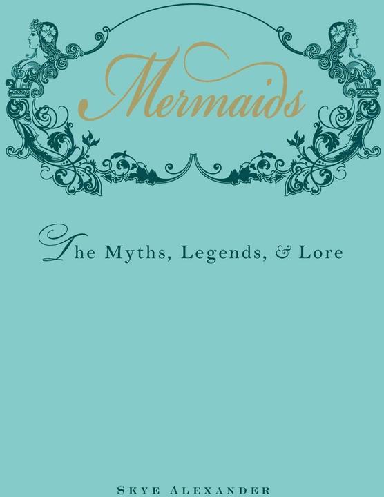 Produktbild Mermaids (Englisch, Skye Alexander, 2012)