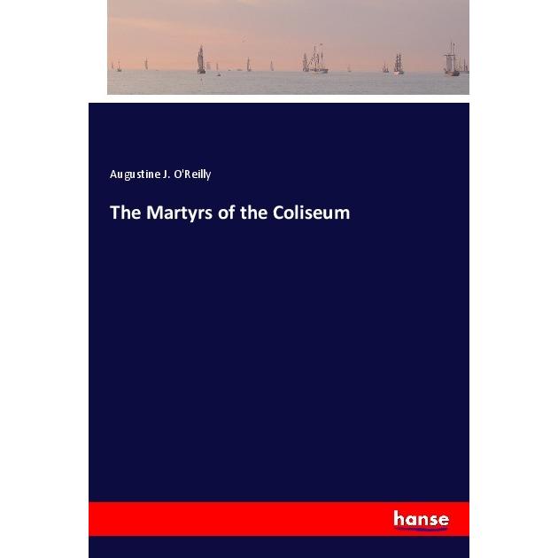 The Martyrs of the Coliseum, Belletristik