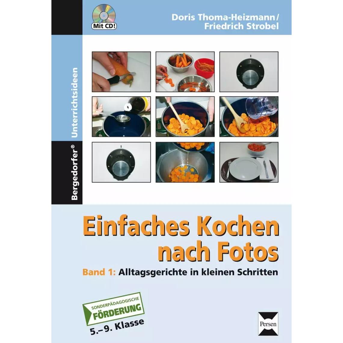 Einfaches Kochen nach Fotos, Schulbücher von Doris Thoma-Heizmann, Friedrich Strobel