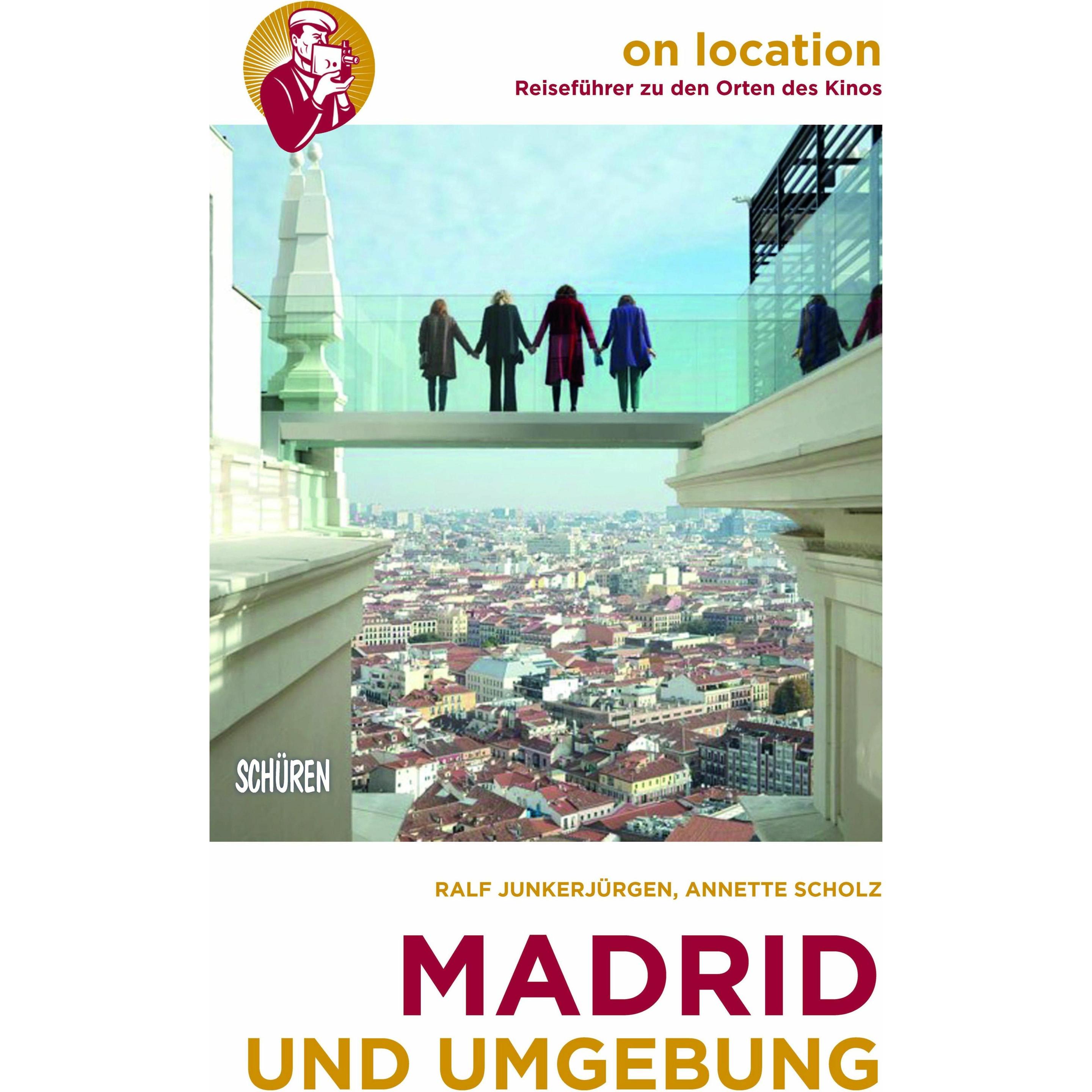 Madrid und Umgebung, Ratgeber von Annette Scholz, Ralf Junkerjürgen