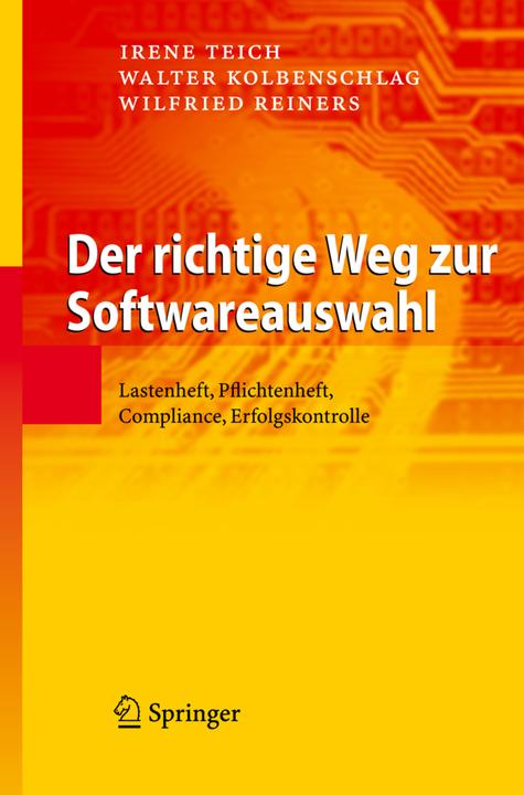 Produktbild Der richtige Weg zur Softwareauswahl (Deutsch, Irene Teich, Walter Kolbenschlag, Wilfried Reiners, 2012)