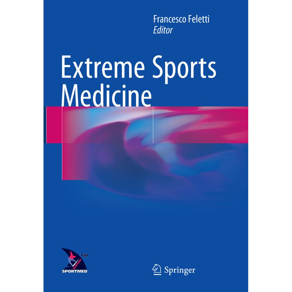 Extreme Sports Medicine, Fachbücher von Francesco Feletti