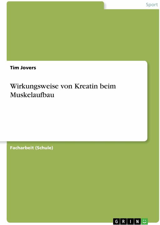 Produktbild Wirkungsweise von Kreatin beim Muskelaufbau (Deutsch, 2016)