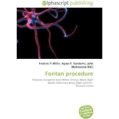 Fontan procedure, Fachbücher von Agnes F. Vandome, Frederic P. Miller, John McBrewster