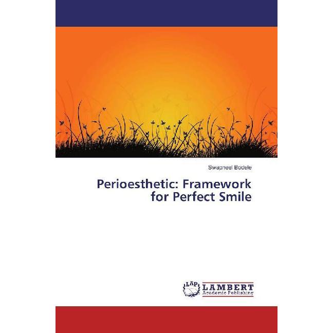 Perioesthetic: Framework for Perfect Smile, Fachbücher von Swapneel Bodele