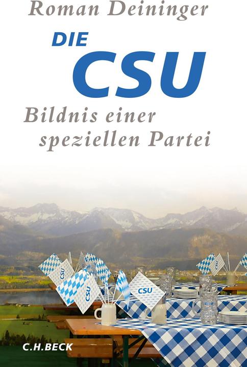 Die CSU (Deutsch, Roman Deininger, 2020)