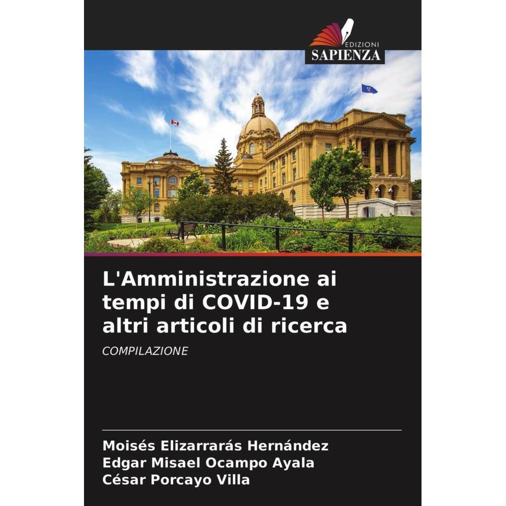 L'Amministrazione ai tempi di COVID-19 e altri articoli di ricerca, Fachbücher von Edgar Misael Ocampo Ayala, César Porc...