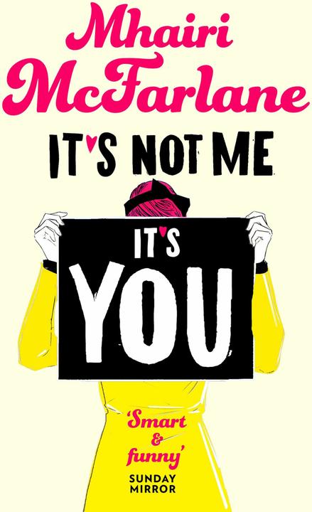 Produktbild It's Not Me, It's You (Englisch, Mhairi McFarlane, 2014)
