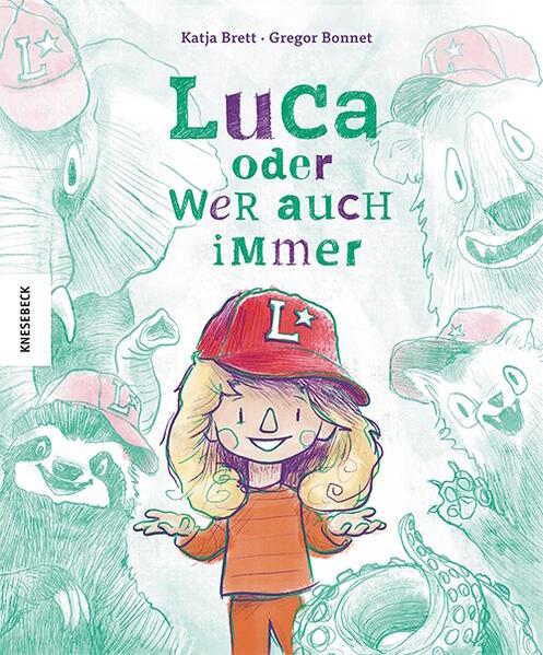 Produktbild Luca oder wer auch immer (Deutsch, Gregor Bonnet, Katja Brett, 2025)