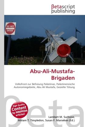 Produktbild Abu-Ali-Mustafa-Brigaden (Deutsch, Lambert M. Surhone, Miriam T. Timpledon, Susan F. Marseken, 2010)