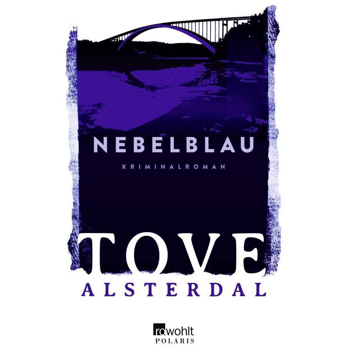 Nebelblau, Belletristik von Tove Alsterdal, Hanna Granz