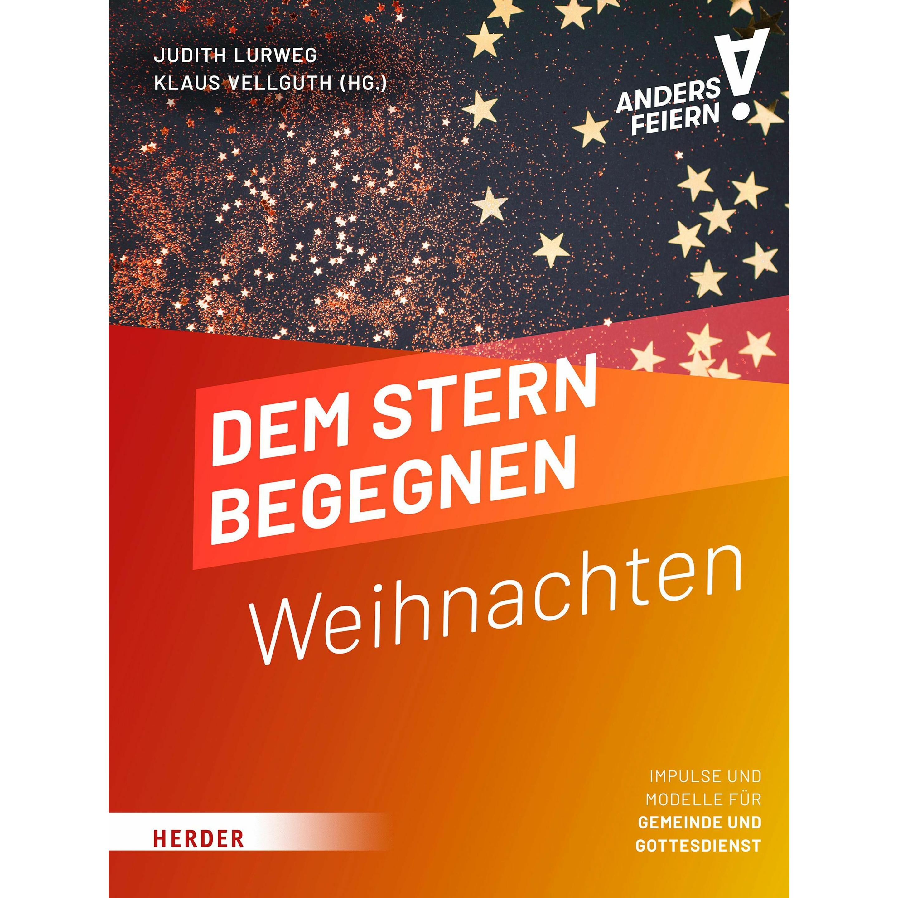 Dem Stern begegnen, Sachbücher von Judith Lurweg, Klaus Vellguth