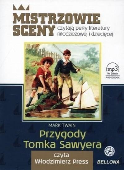 Bellona Die Abenteuer von Tom Sawyer. Hörbuch (Włodzimierz Press)