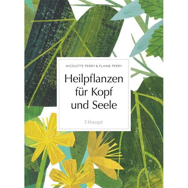 Heilpflanzen für Kopf und Seele, Fachbücher von Nicolette Perry, Elaine Perry