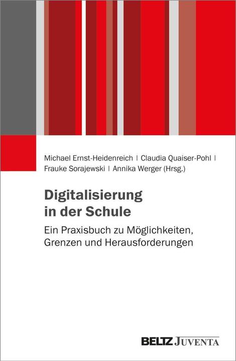Actual product image Digitalisierung in der Schule (German, Frauke Sorajewski, Michael Ernst-Heidenreich, Annika Werger, Claudia Quaiser-Pohl, 2024)