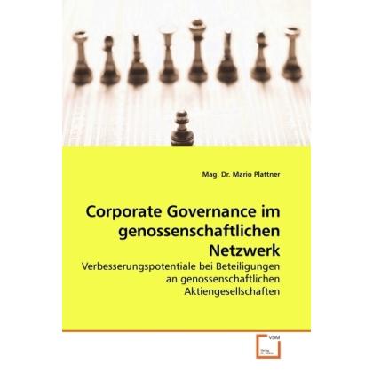 Corporate Governance im genossenschaftlichen Netzwerk, Fachbücher von Mario Plattner