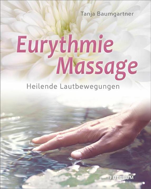 Actual product image Eurythmie-Massage (German, Tanja Baumgartner, 2023)