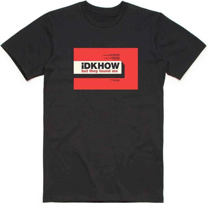 IDKHOW But They Found Me (L)