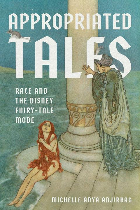 Produktbild Appropriated Tales (Englisch, Michelle Anya Anjirbag, 2025)