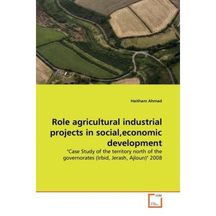 Role agricultural industrial projects in social,economic development, Fachbücher