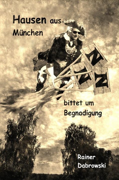 Produktbild Hausen aus München bittet um Begnadigung (Rainer Dabrowski, 2018)