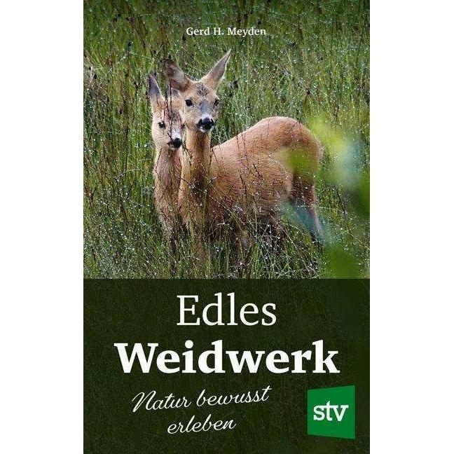 Edles Weidwerk, Ratgeber von Gerd H. Meyden