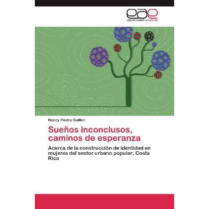 Sueños inconclusos, caminos de esperanza, Fachbücher