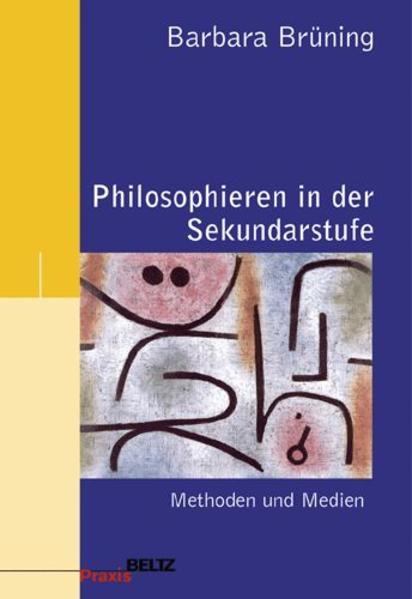 Produktbild Philosophieren in der Sekundarstufe (Deutsch, Barbara Brüning, 2003)