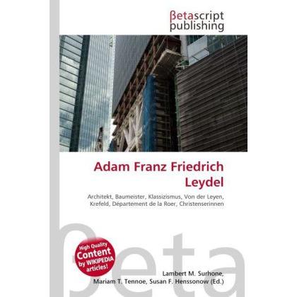 Adam Franz Friedrich Leydel, Fachbücher von Lambert M. Surhone, Miriam T. Timpledon, Susan F. Marseken