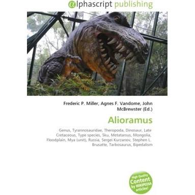 Thumbnail - Alioramus, Fachbücher von Agnes F. Vandome, Frederic P. Miller, John McBrewster
