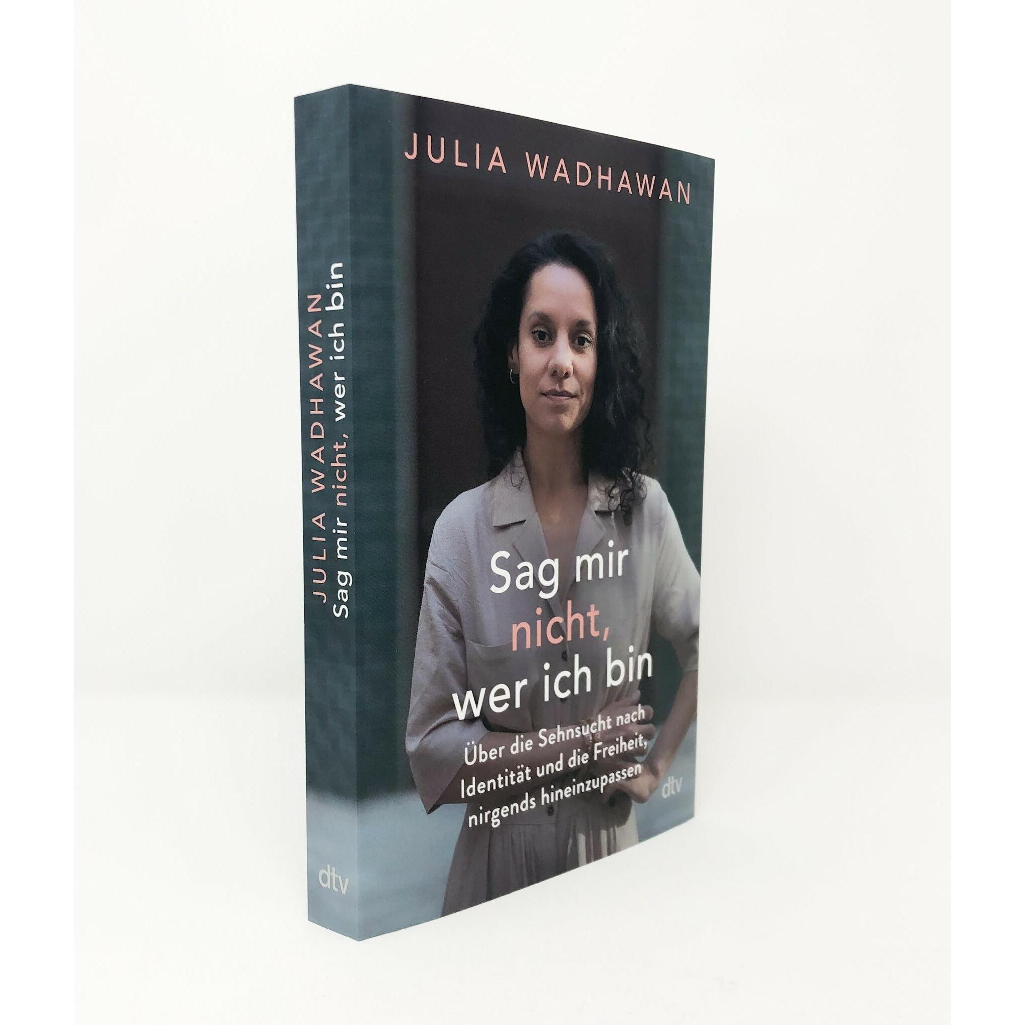 Thumbnail - Sag mir nicht, wer ich bin, Sachbücher von Julia Wadhawan