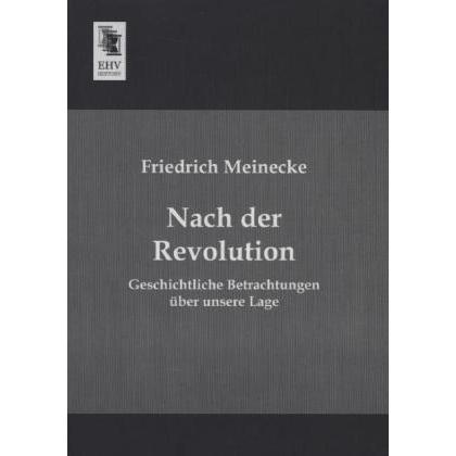 Nach der Revolution, Fachbücher von Friedrich Meinecke