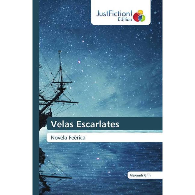 Velas Escarlates, Belletristik von Alexandr Grin
