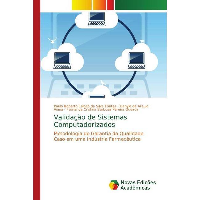 Validação de Sistemas Computadorizados, Fachbücher von Danylo de Araujo Viana, Paulo Roberto Falcão da Silva Fontes, Fer...