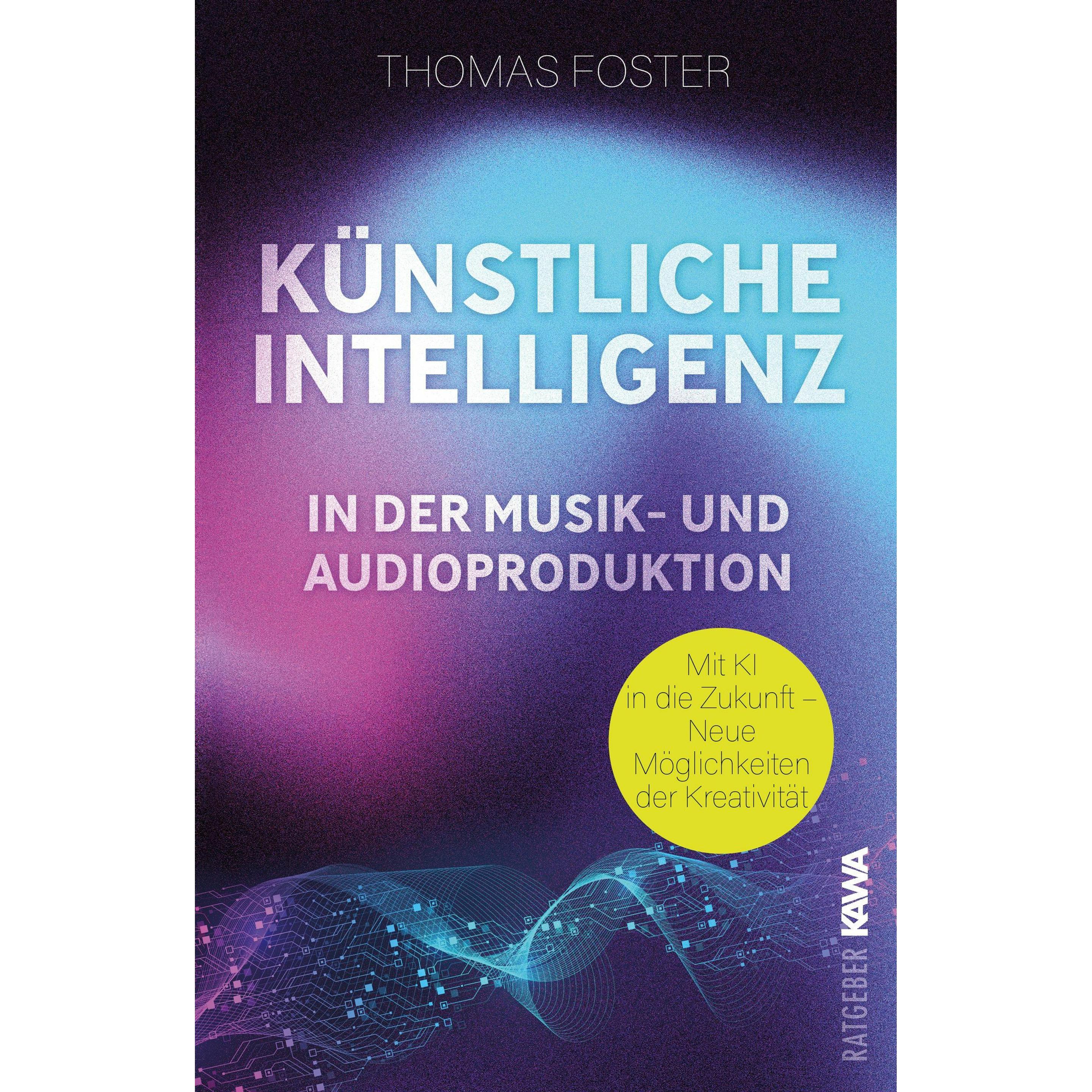 Thumbnail - Knstliche Intelligenz in der Musik- und Audioproduktion, Fachbücher von Kampenwand Verlag, Thomas Foster