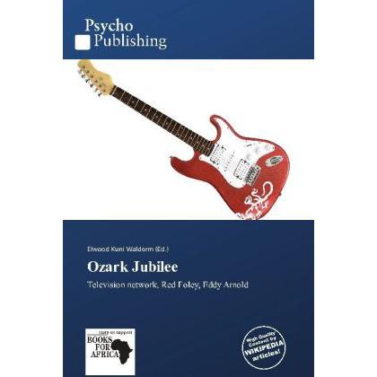 Ozark Jubilee, Fachbücher von Elwood Kuni Waldorm